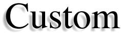Custom