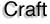 Craft